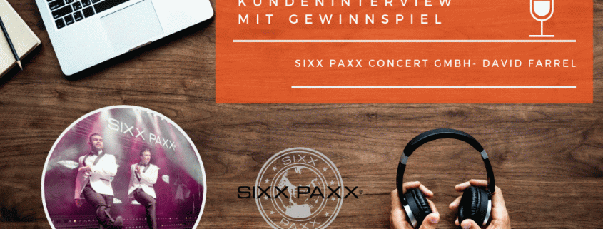 Kundeninterview mit einem Gewinnspiel für Tickets von SIXX PAXX CONCERT GmbH